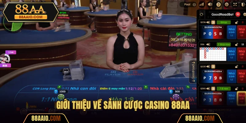Giới thiệu về sảnh cược Casino 88AA